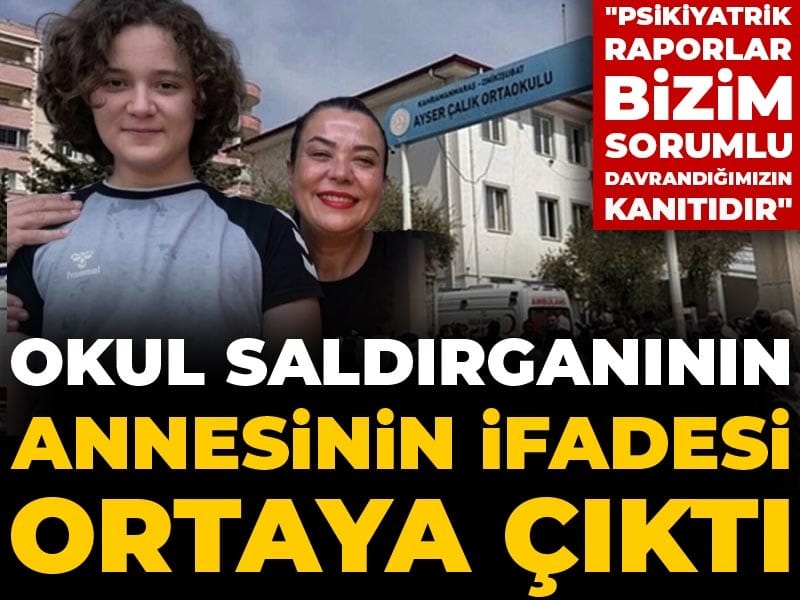 Okul Saldırısının Ardından Annenin Açıklamaları: “Psikiyatrik Raporlar Sorumluluğumuzu Gösteriyor”