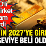 Abdli dev sirket wells fargo altinda rakam verdi altinin 2027ye girecegi seviye belli oldu XwOJyWlE