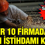Sanayide alarm zilleri her 10 firmadan 6si istihdami kisti FpCG4dON