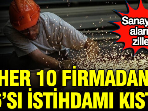 Sanayide alarm zilleri her 10 firmadan 6si istihdami kisti FpCG4dON