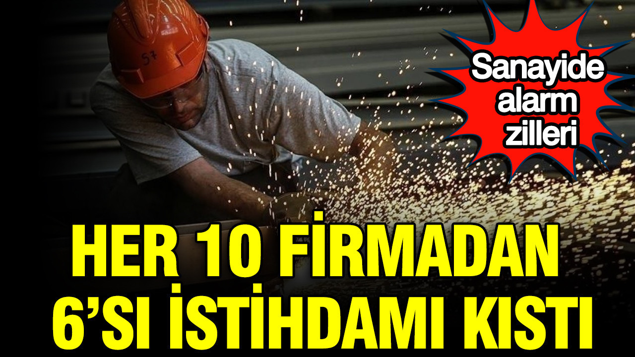 Sanayide alarm zilleri her 10 firmadan 6si istihdami kisti FpCG4dON